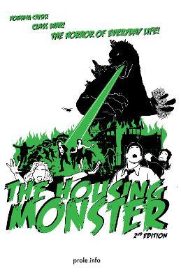 The Housing Monster: Second Edition - Prole.info - cover