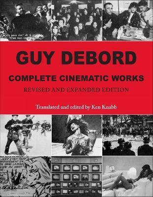 Guy Debord: Complete Cinematic Works - Guy Debord - cover