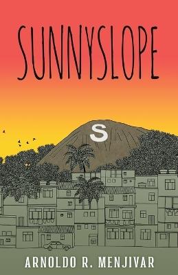 Sunnyslope - Arnoldo R Menjivar - cover