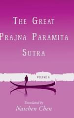 The Great Prajna Paramita Sutra, Volume 6