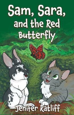 Sam, Sara, and the Red Butterfly - Jenifer Ratliff - cover