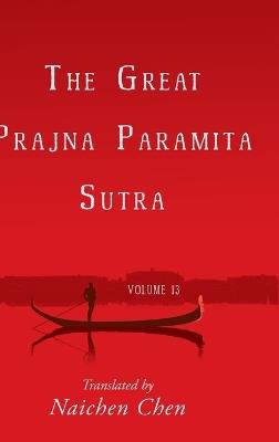 The Great Prajna Paramita Sutra, Volume 13 - cover