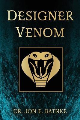Designer Venom - Jon E Bathke - cover