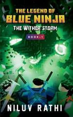 The Legend Of Blue Ninja: The Wither Storm
