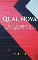 Quae Nova; New Worlds of English Literature - Saran S - cover