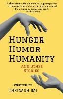 Hunger, Humor, Humanity - Thrinadh Sai - cover