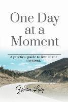 One Day at a Moment. - Yusra Laiq - cover