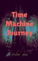 Time Machine Journey - John Lok - cover