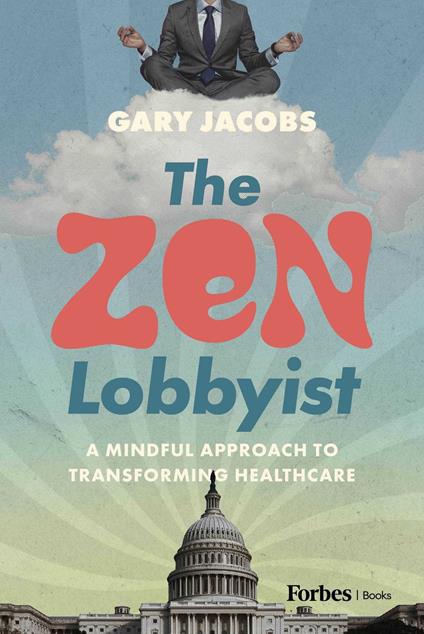 The Zen Lobbyist