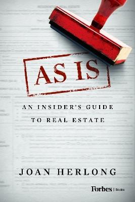 As Is: An Insider's Guide to Real Estate - Joan Herlong - cover