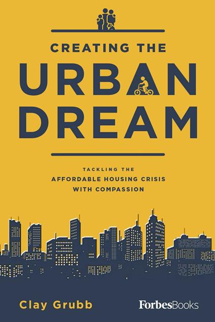 Creating The Urban Dream