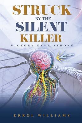 Struck by the Silent Killer - Errol Williams - cover