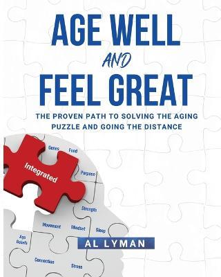 Age Well and Feel Great - Al Lyman - cover