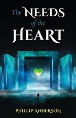 The Needs Of The Heart