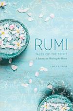 Rumi: Tales of the Spirit