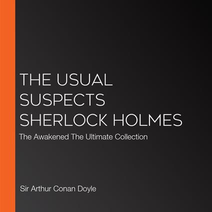 Usual Suspects Sherlock Holmes, The