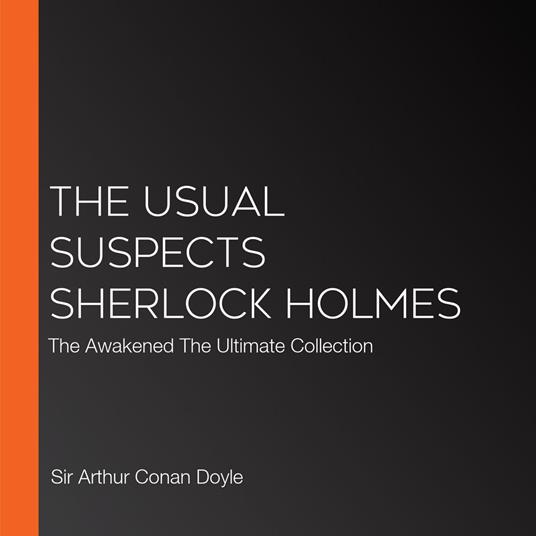 Usual Suspects Sherlock Holmes, The
