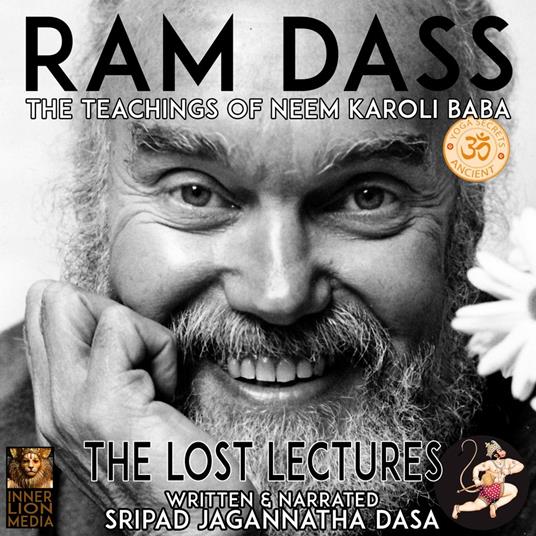 Ram Dass The Lost Lectures