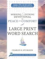 Morning & Evening Devotional on Peace and Comfort: Large Print Word Search