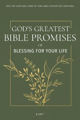 God's Greatest Bible Promises of Blessing for Your Life: Over 100 Scriptures from the King James Version Easy Read Bible (Kjver) - cover