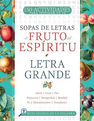El Fruto del Espíritu: Letra Grande - Whitaker House - cover