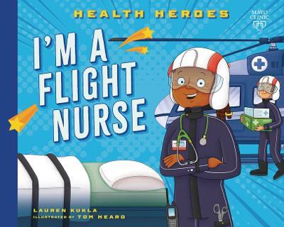 I'm a Flight Nurse - Lauren Kukla - cover