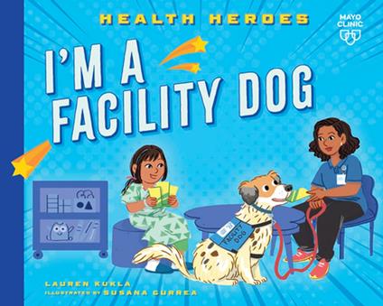 I'm a Facility Dog - Lauren Kukla,Susana Gurrea - ebook