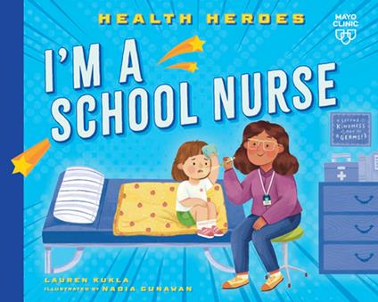 I'm a School Nurse - Lauren Kukla,Nadia Gunawan - ebook