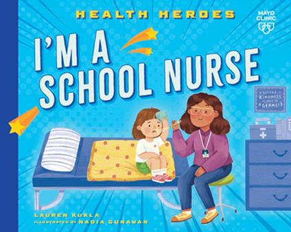 I'm a School Nurse - Lauren Kukla,Nadia Gunawan - ebook