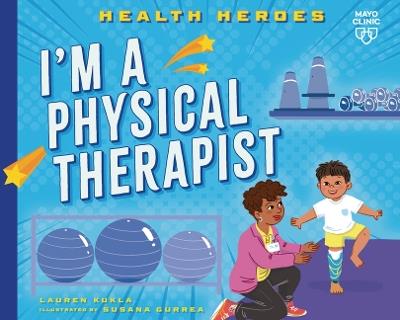 I'm a Physical Therapist - Lauren Kukla - cover