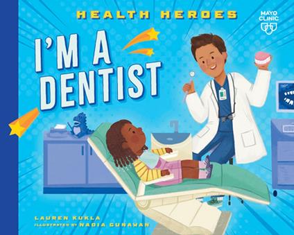 I'm a Dentist - Lauren Kukla,Nadia Gunawan - ebook