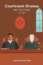 Courtroom Dramas on the Stage Vol 2