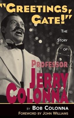 The Story of Professor Jerry Colonna (hardback) - Bob Colonna - cover