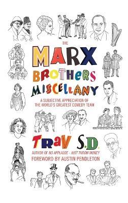 The Marx Brothers Miscellany - A Subjective Appreciation of the World's Greatest Comedy Team (hardback) - Trav Trav S D - cover