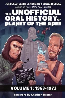 The Unofficial Oral History of Planet of the Apes - Joe Russo,Larry Landsman,Edward Gross - cover