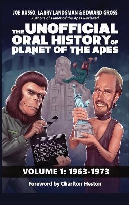 The Unofficial Oral History of Planet of the Apes (hardback) - Joe Russo,Larry Landsman,Edward Gross - cover
