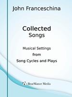 Collected Songs - Musical Settings from Song Cycles and Plays