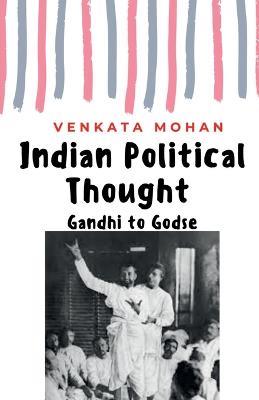 Indian Political Thought - Venkata Mohan - cover