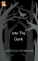 Into The Dark