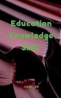 Education Knowledge Skill - John Lok - cover