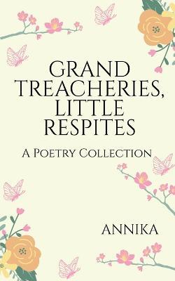 Grand Treacheries, Little Respites - Annika - cover