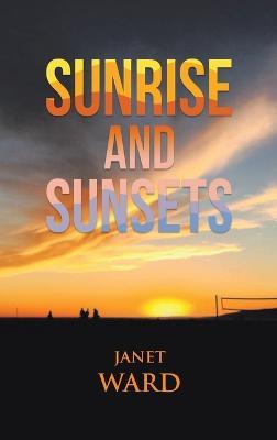 Sunrise and Sunsets - Janet Ward - cover