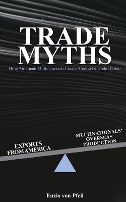 Trade Myths - Enzio Von Pfeil - cover