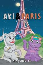 Aki & Paris: A True Story
