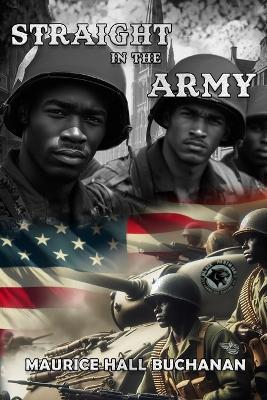 Straight In The Army - Maurice Hall Buchanan - cover