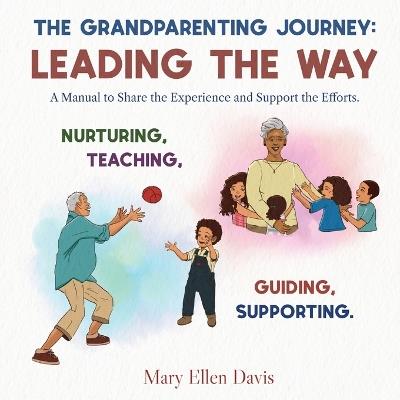 The Grandparenting Journey: Leading the way - Mary Ellen Davis - cover