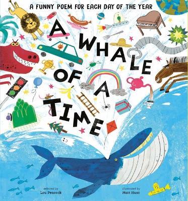 A Whale of a Time: Funny Poems for Each Day of the Year - Lou Peacock - cover
