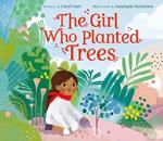 The Girl Who Planted Trees