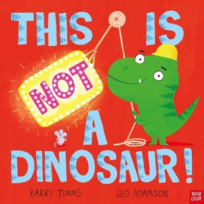 This Is Not a Dinosaur! - Barry Timms - cover