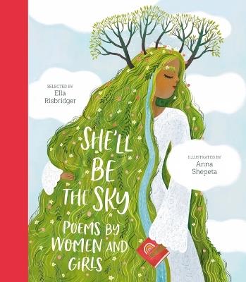She'll Be the Sky: Poems by Women and Girls - Ella Risbridger - cover